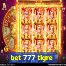 bet 777 tigre